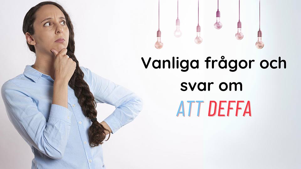 vanliga frågor och svar om att deffa snabbt